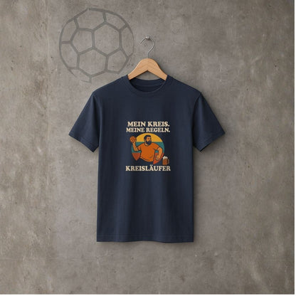 Unisex T-Shirt - Mein Kreis. Meine Regeln. – Kreisläufer