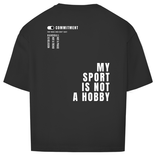 My Sport Is Not A Hobby Oversized Shirt in Schwarz – Rückseite