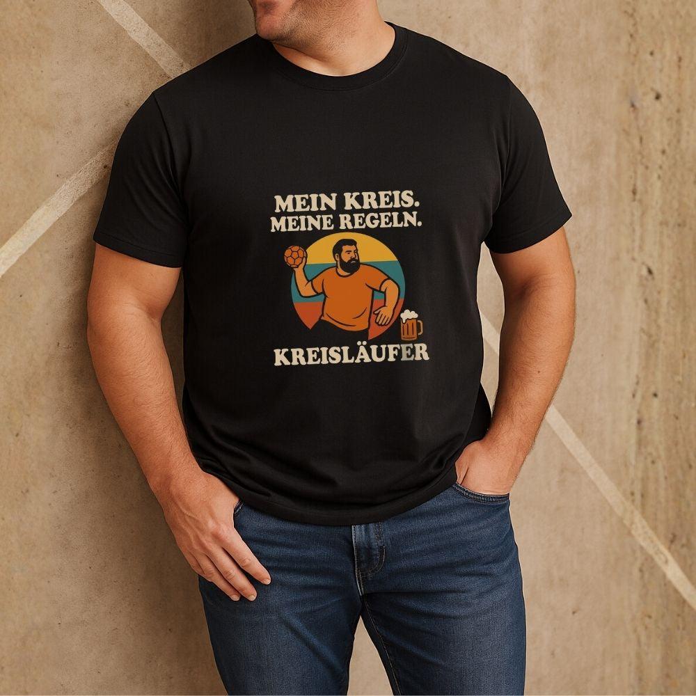 Unisex T-Shirt - Mein Kreis. Meine Regeln. – Kreisläufer