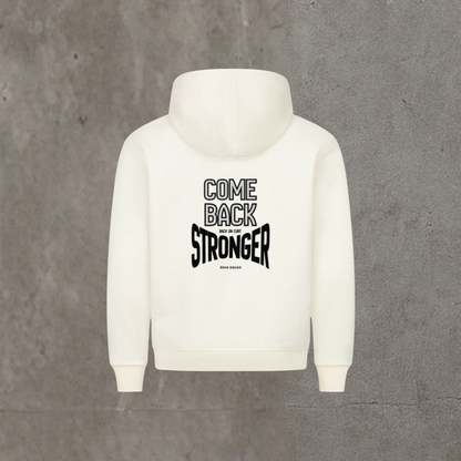 Unsiex Hoodie - Come Back Stronger