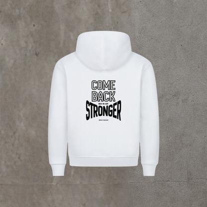 Unsiex Hoodie - Come Back Stronger