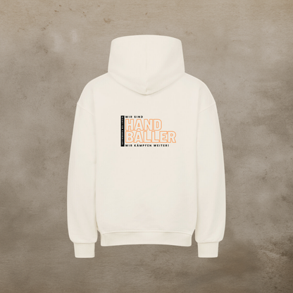 Oversized Hoodie - Wir sind Handballer - Nicht für Fussballer