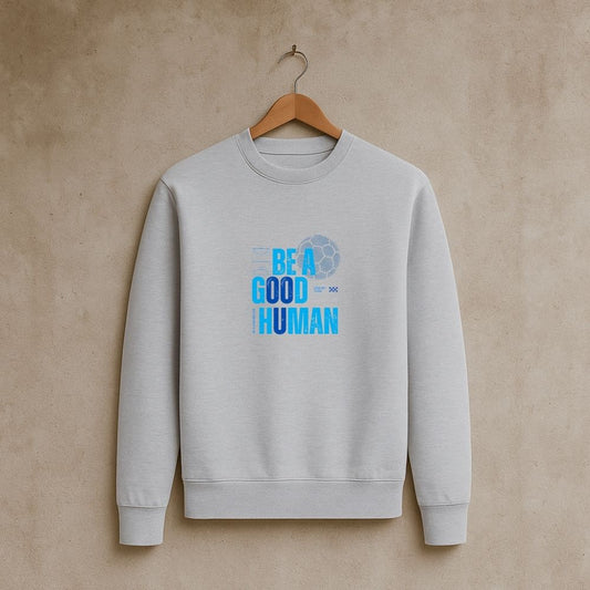 Unisex - Be a good human - Be a handballer Sweatshirt