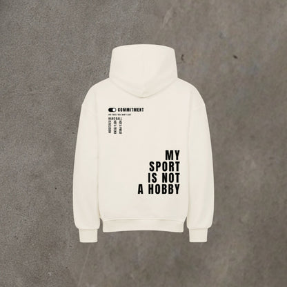 Oversized Hoodie - My Sport Is Not A Hobby