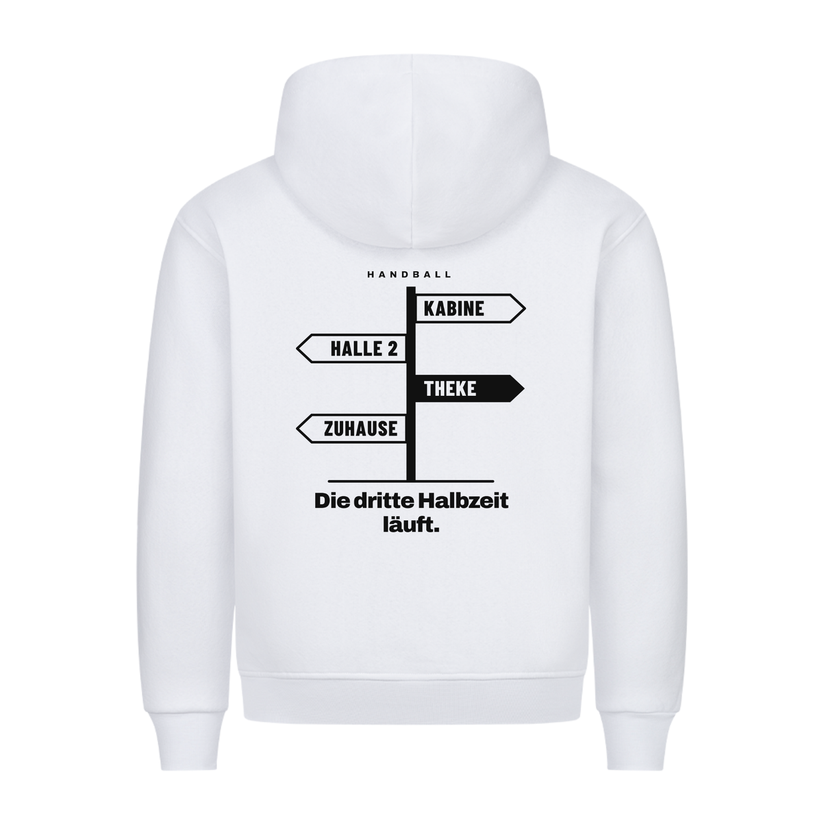 Handball Dritte Halbzeit – Wegweiser – Hoodie in Weiß